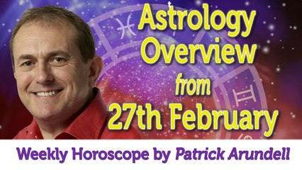 Astrology Overview from WC 27th February 2017