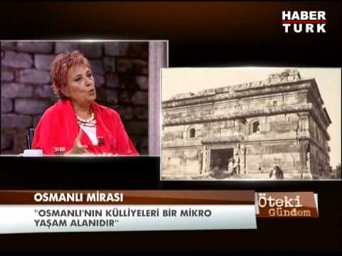 Öteki Gündem - 7 Haziran 2013 - Osmanlı Mirası - 1/3