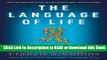 Read Book The Language of Life: DNA and the Revolution in Personalized Medicine Free Books