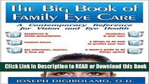 Read Book The Big Book of Family Eye Care: A Contemporary Reference for Vision and Eye Care