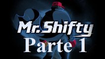 Mr. Shifty, Beta PARTE #1