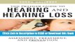 Books The Praeger Guide to Hearing and Hearing Loss: Assessment, Treatment, and Prevention