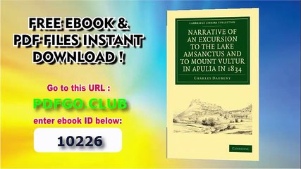 Narrative of an Excursion to the Lake Amsanctus and to Mount Vultur in Apulia in 1834