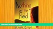 DOWNLOAD EBOOK Nothing on the Field: A message of hope from a recovering anorexic Eileen Rand For