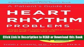 Read Book A Patient s Guide to Heart Rhythm Problems (A Johns Hopkins Press Health Book) Free Books