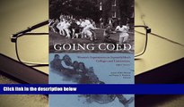 Audiobook  Going Coed: Women s Experiences in Formerly Men s Colleges and Universities, 1950-2000