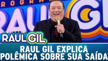 Raul Gil agradece Silvio Santos e explica polêmicas sobre sua saída