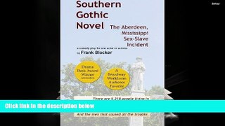 Download [PDF]  Southern Gothic Novel: The Aberdeen, Mississippi Sex-Slave Incident Pre Order