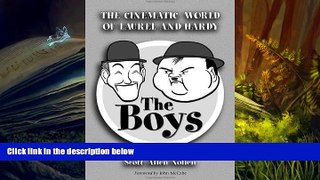 Download [PDF]  The Boys: The Cinematic World of Laurel and Hardy (McFarland Classics S) Pre Order