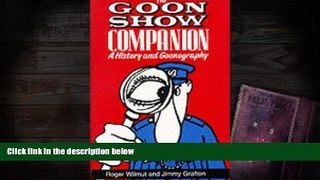 Audiobook  The Goon Show Companion: A History and Goonography Pre Order