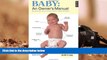 BEST PDF  Baby: An Owner s Manual: Operating Instructions No Baby Should Be Delivered Without
