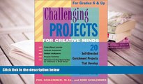PDF  Challenging Projects for Creative Minds: 20 Self-Directed Enrichment Projects That Develop