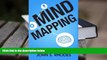 Read Online Mind Mapping: How to Create Mind Maps Step-By-Step (Mind Map Templates, Speed Mind
