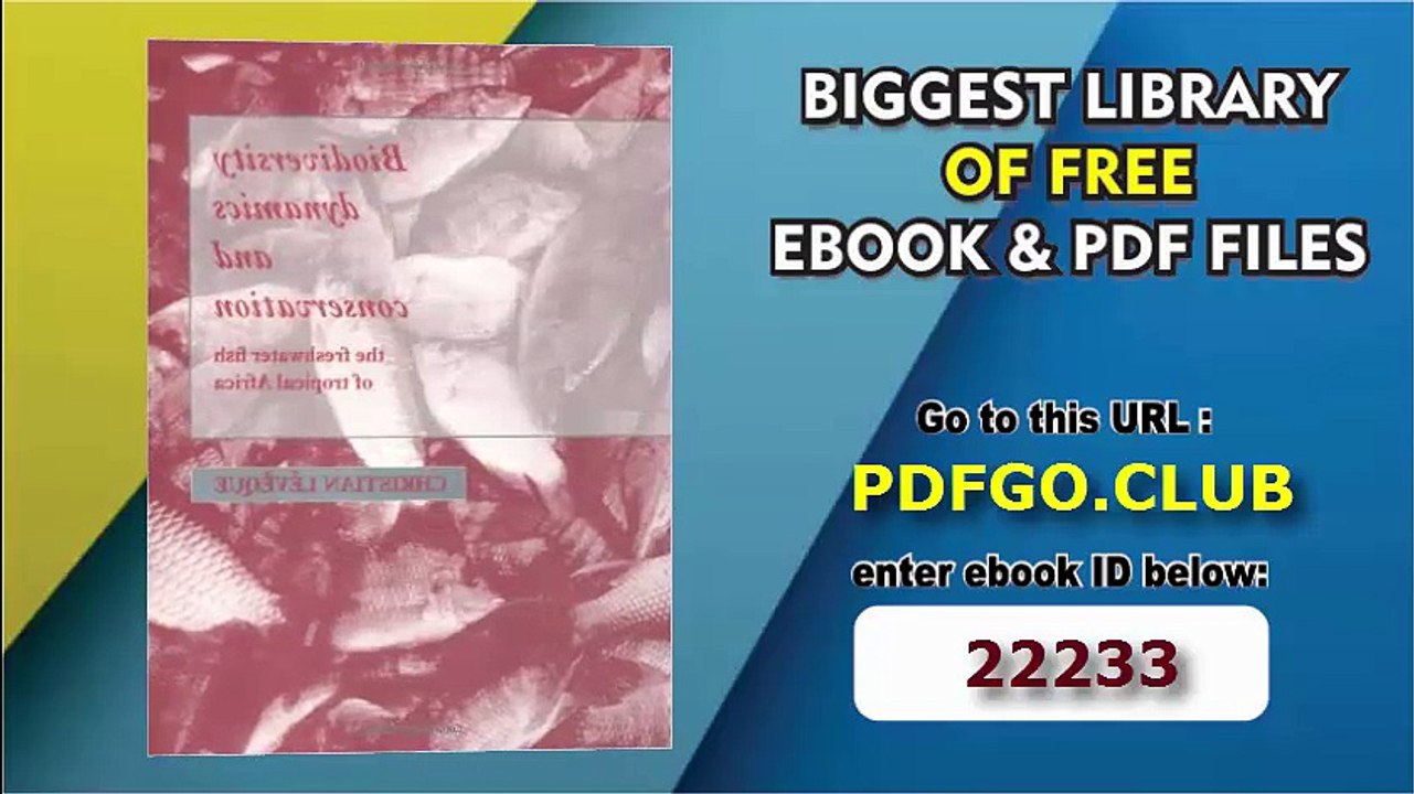 Biodiversity Dynamics and Conservation_ The Freshwater Fish of Tropical Africa