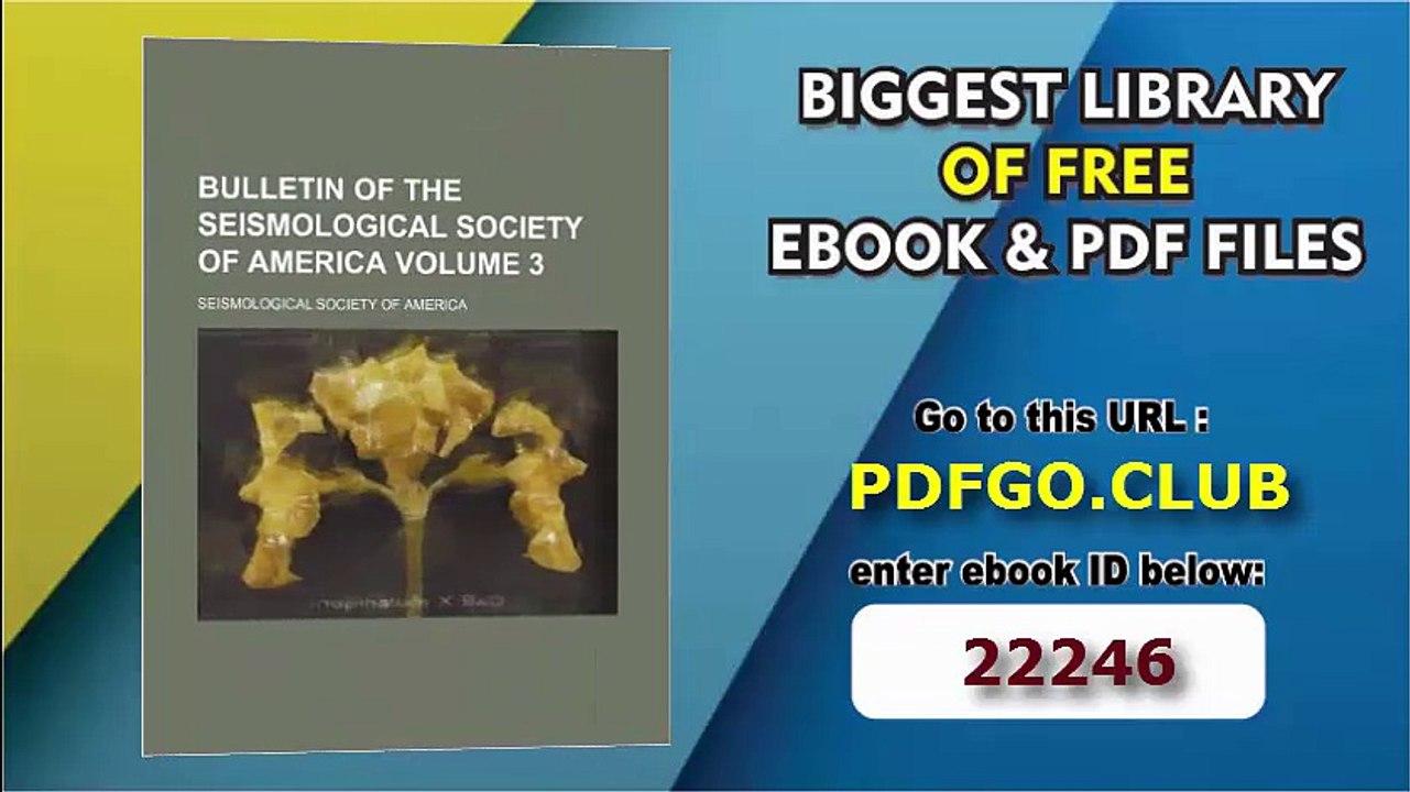 Bulletin of the Seismological Society of America Volume 3