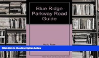 Audiobook  Blue Ridge Parkway Road Guide Full Book