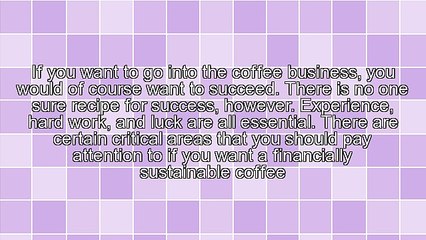 Important Considerations for a Coffee Business