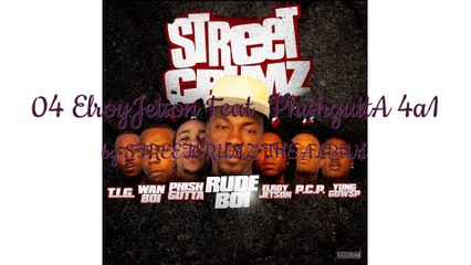 4 A $ ft ELROY JETSON - STREETCRUMZ THE ALBUM