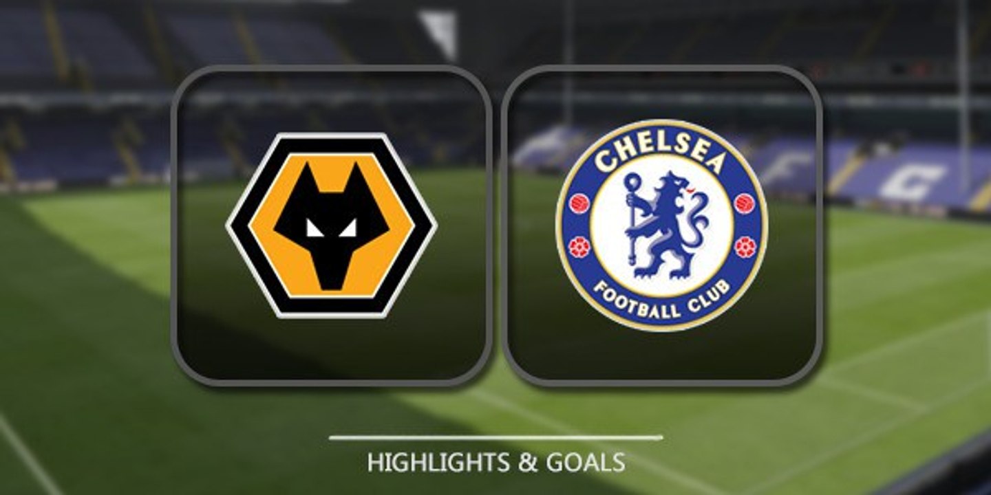 All Goals & highlights - Wolves 0-2 Chelsea - 18.02.2017