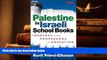 Audiobook  Palestine in Israeli School Books: Ideology and Propaganda in Education For Ipad