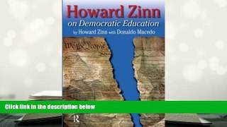 PDF Howard Zinn on Democratic Education (Series in Critical Narrative) Full Book