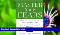 READ book Master Your Fears: How to Triumph Over Your Worries and Get on with Your Life Linda