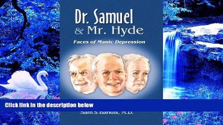 DOWNLOAD [PDF] Dr. Samuel and Mr. Hyde Sam S. Barklis M.D. Pre Order