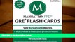 Read Online 500 Advanced Words: GRE Vocabulary Flash Cards (Manhattan Prep GRE Strategy Guides)