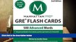 Popular Book  500 Advanced Words: GRE Vocabulary Flash Cards (Manhattan Prep GRE Strategy Guides)