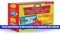 PDF [DOWNLOAD] The Microsoft Project Management 2007 Toolkit: Microsoft® Office Project 2007 Step