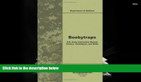 Popular Book  Boobytraps U.S. Army Instruction Manual Tactics, Techniques, and Skills  For Kindle