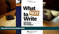 Best Ebook  What NOT To Write: Real Essays, Real Scores, Real Feedback. Massachusetts Bar Exam