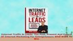 READ ONLINE  Internet Traffic  Leads The Past Present And Future Of Internet Marketing For