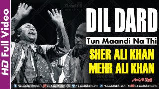 Dil Dard To Maandi Na Thi - Seraiki Arifana Kalam - Sher Ali Mehr Ali Khan Qawwal