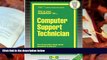 Popular Book  Computer Support Technician(Passbooks) (Career Examination Passbooks)  For Trial