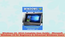 READ ONLINE  Windows 10 2016 Complete User Guide   Microsoft Windows 10 for Beginners  Advanced