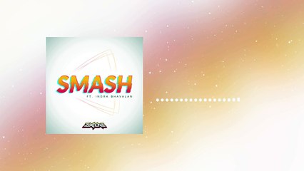 [Mid Tempo] Zixtone - Smash (ft. Indra Bhavalan)