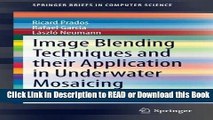 Read Book Image Blending Techniques and their Application in Underwater Mosaicing (SpringerBriefs