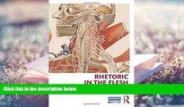 Popular Book  Rhetoric in the Flesh: Trained Vision, Technical Expertise, and the Gross Anatomy