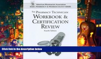 Best Ebook  Pharmacy Technician Workbook and Certification Review (American Pharmacists