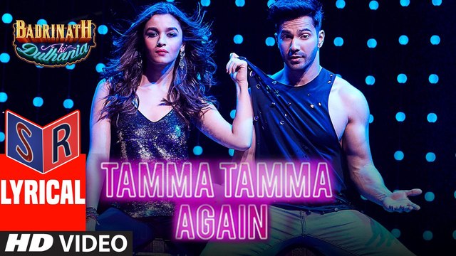 Tamma Tamma Again – [Full Audio Song with Lyrics] – Badri Ki Dulhania [2017] FT. Varun Dhawan & Alia Bhatt [FULL HD]