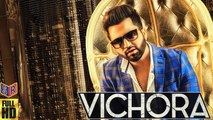 Falak Shabir | Vichora | Full Video | Punjabi Song [FULL HD]