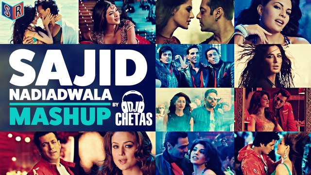 SajidNadiadwala Mashup | Happy Birthday To Sajid Nadiadwala | Mashup by DJ Chetas [FULL HD]
