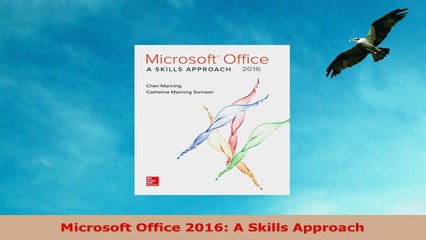READ ONLINE  Microsoft Office 2016 A Skills Approach