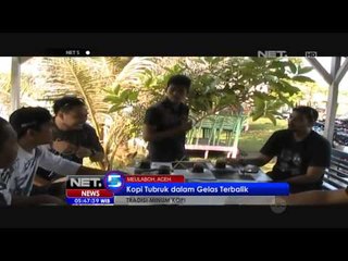 NET5 - Kopi terbalik di Aceh