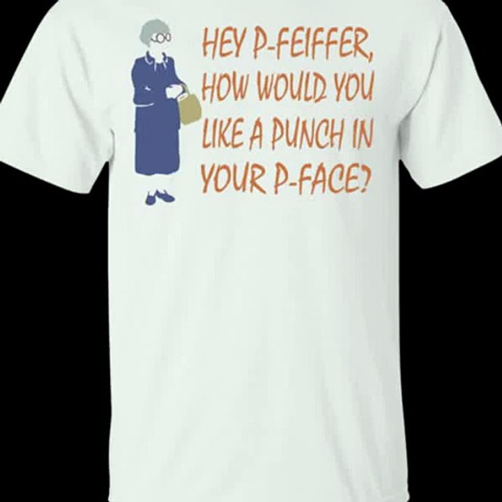 Hey P-Feiffer How Would You Like A Punch In Your P-Face Shirt, Hoodie, Tank