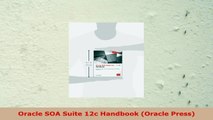 READ ONLINE  Oracle SOA Suite 12c Handbook Oracle Press