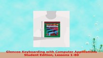 READ ONLINE  Glencoe Keyboarding with Computer Applications Student Edition Lessons 180