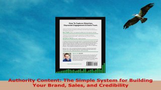 READ ONLINE  Authority Content The Simple System for Building Your Brand Sales and Credibility