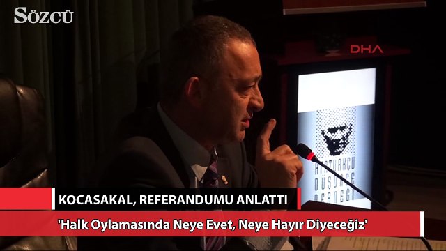 Ümit Kocasakal referandumu anlattı